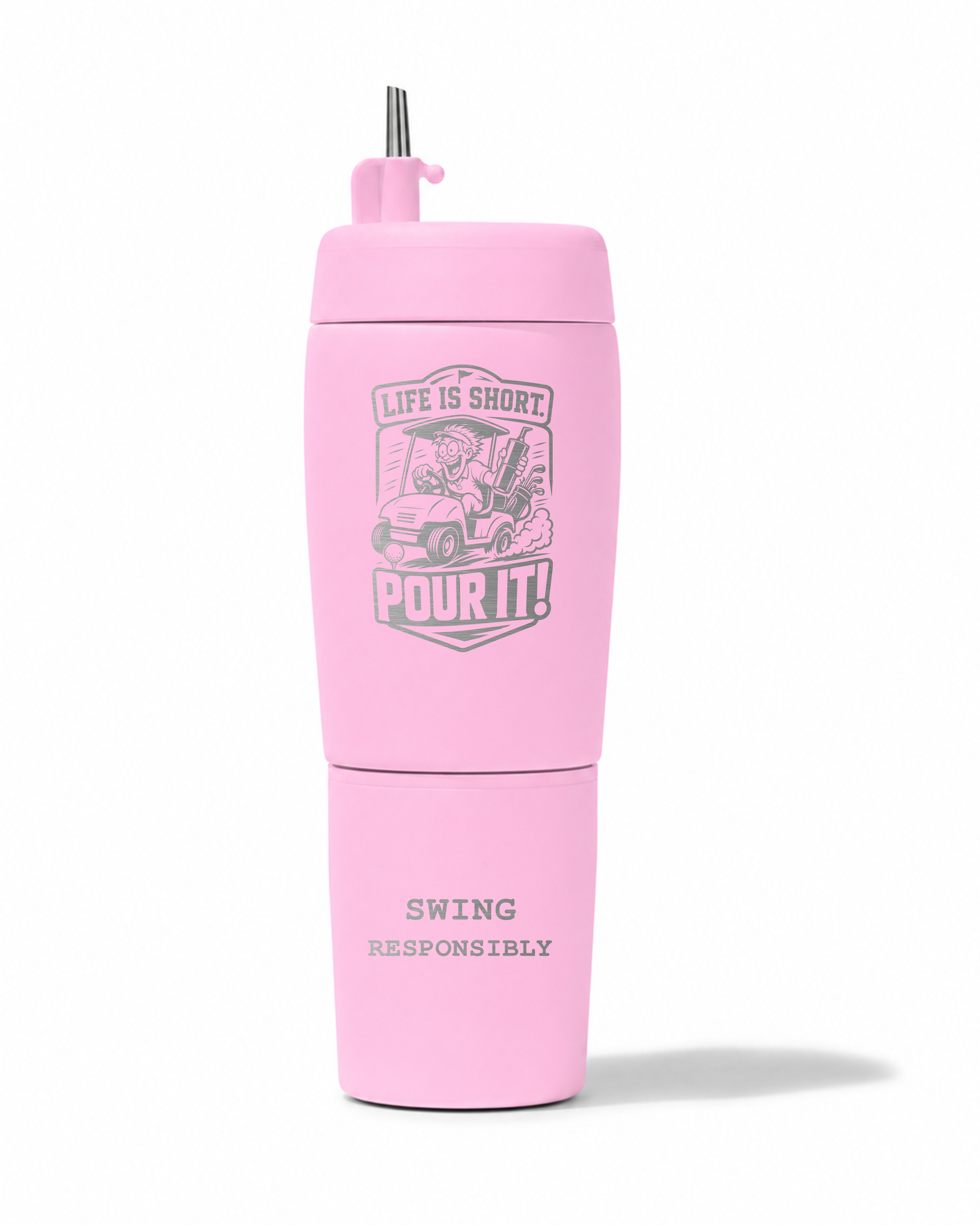 LIFE IS SHORT POUR IT!